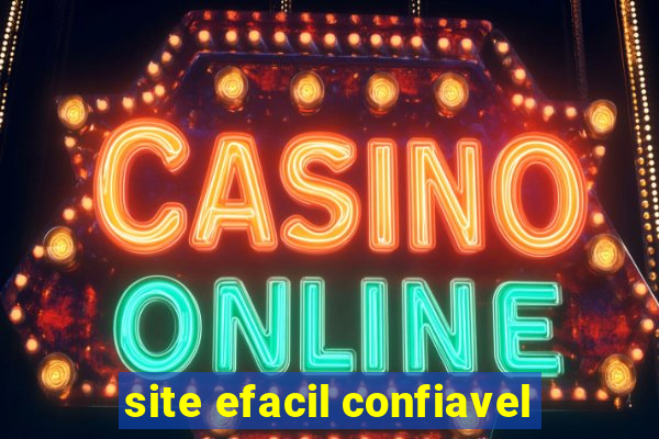 site efacil confiavel